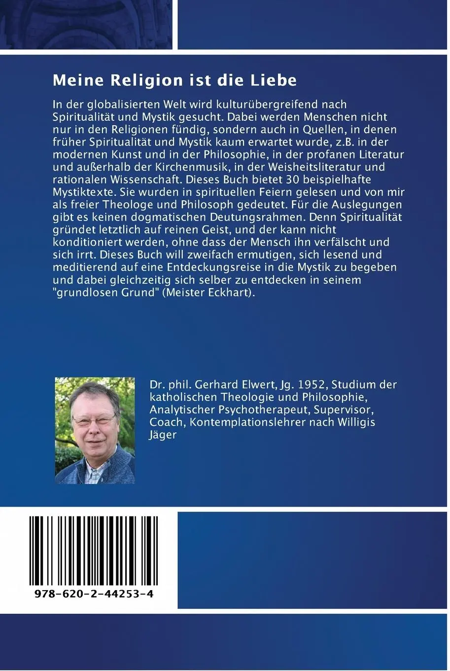 Rückseite: 9786202442534 | Meine Religion ist die Liebe | 30 transreligiöse Ansprachen | Elwert