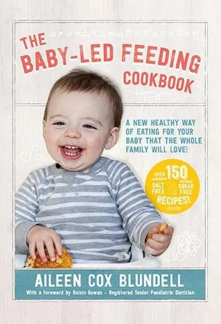 Cover: 9780717172634 | The Baby-Led Feeding Cookbook | Aileen Cox-Blundell | Buch | Gebunden