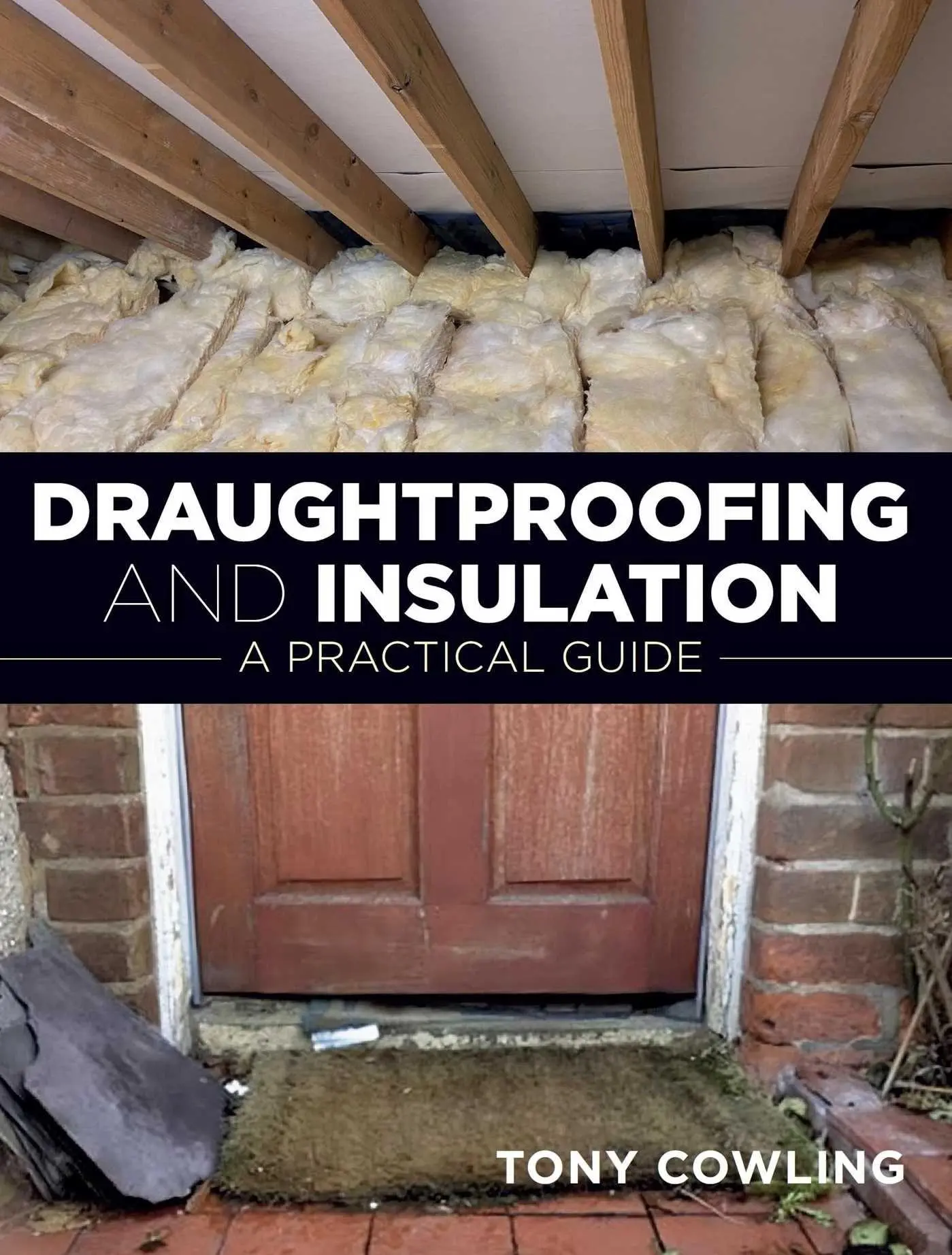 Cover: 9780719842634 | Draughtproofing and Insulation | A Practical Guide | Tony Cowling