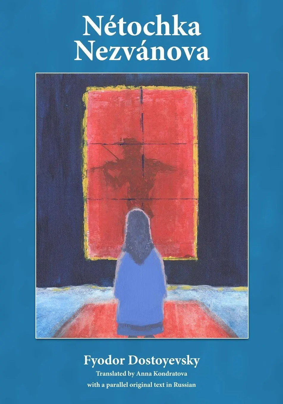 Cover: 9781626132634 | Netochka Nezvanova | Fyodor Dostoyevsky | Taschenbuch | Englisch