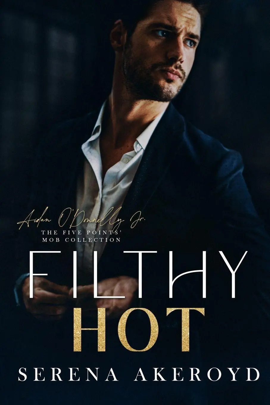 Cover: 9781915062734 | Filthy Hot (Five Points' Mob Collection | Mafia Romance | Akeroyd
