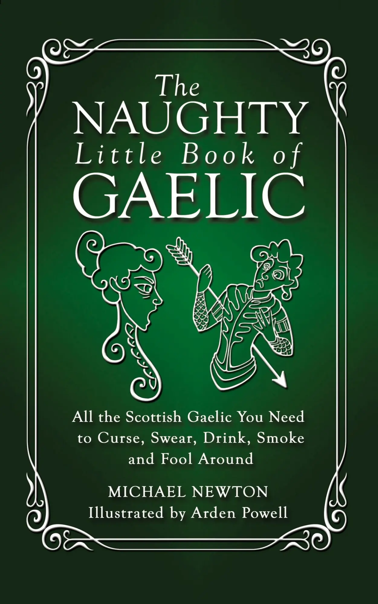 Cover: 9781927492734 | The Naughty Little Book of Gaelic | Michael Newton | Taschenbuch