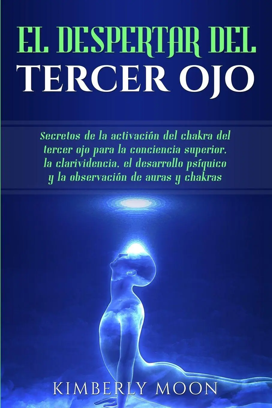 Cover: 9781950922734 | El Despertar del Tercer Ojo | Kimberly Moon | Taschenbuch | Spanisch