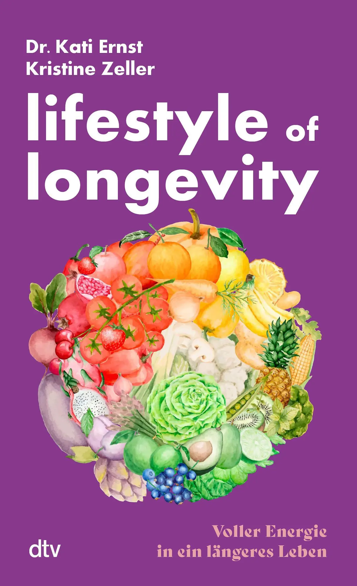 Cover: 9783423352734 | Lifestyle of Longevity | Kati Ernst (u. a.) | Taschenbuch | 304 S.