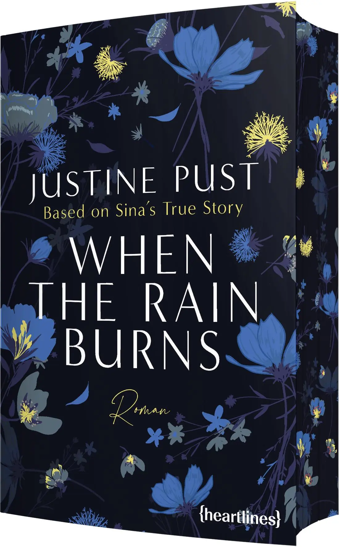 Cover: 9783453292734 | When the Rain Burns - Based on Sina's True Story | Justine Pust | Buch