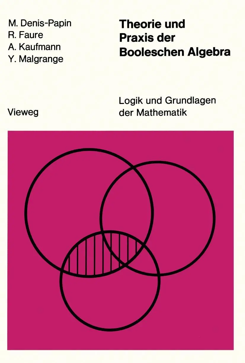Cover: 9783528082734 | Theorie und Praxis der Booleschen Algebra | M. Denis-Papin | Buch