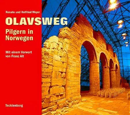 Cover: 9783939172734 | Olavsweg | Pilgern in Norwegen | Helfried Weyer (u. a.) | Buch | 2010