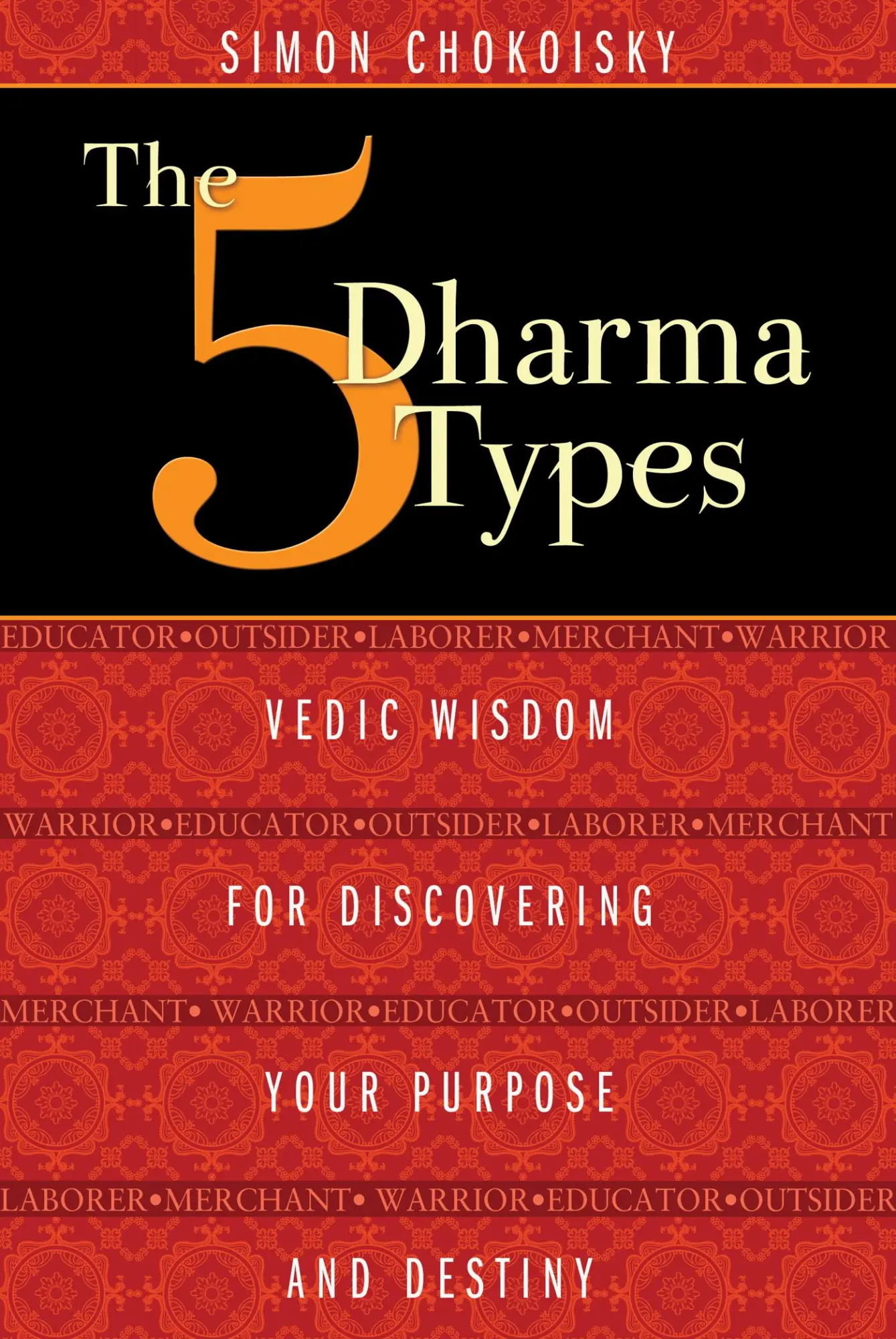 Cover: 9781620552834 | The Five Dharma Types | Simon Chokoisky | Taschenbuch | Englisch