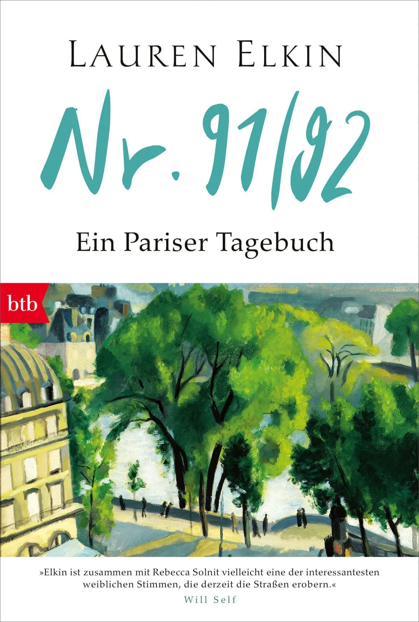 Cover: 9783442772834 | Nr. 91/92 | Ein Pariser Tagebuch | Lauren Elkin | Taschenbuch | 128 S.