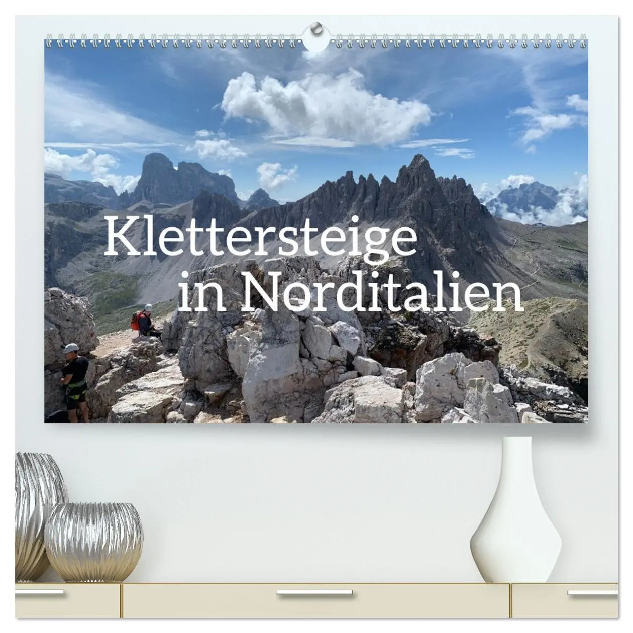 Cover: 9783457482834 | Klettersteige in Norditalien (hochwertiger Premium Wandkalender...
