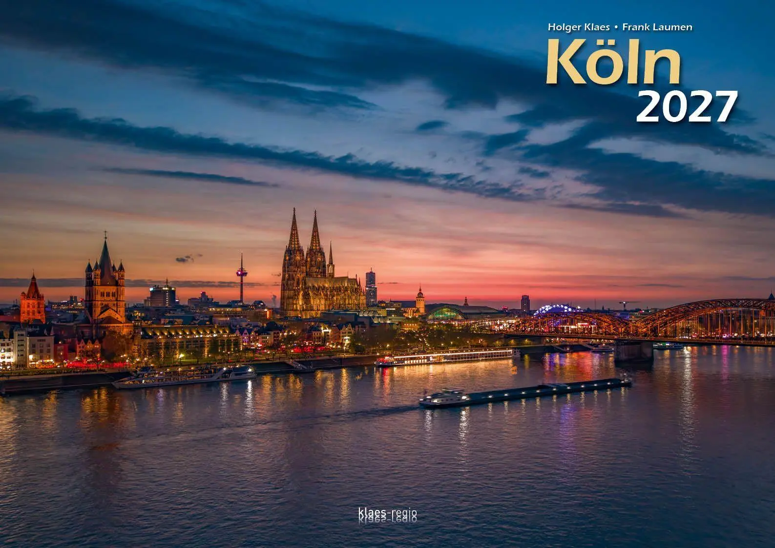 Cover: 9783965352834 | Köln 2027 Bildkalender A3 quer, spiralgebunden | Holger Klaes | 2027