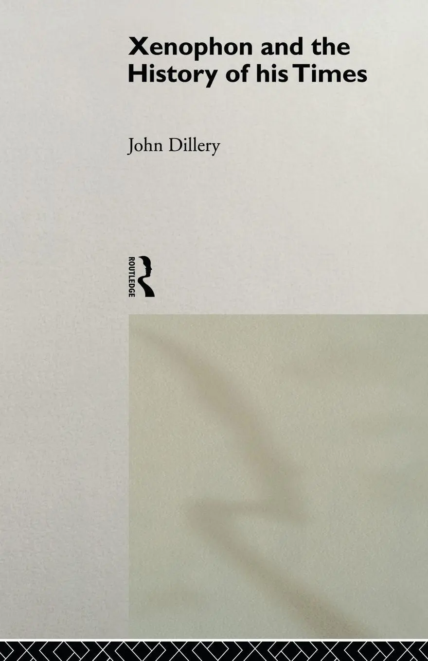 Cover: 9780415642934 | Xenophon And The History Of His Times | John Dillery | Taschenbuch