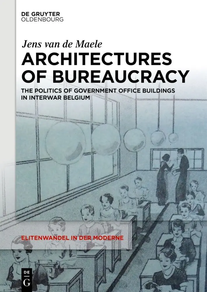 Cover: 9783111552934 | Architectures of Bureaucracy | Jens van de Maele | Buch | VIII | 2025