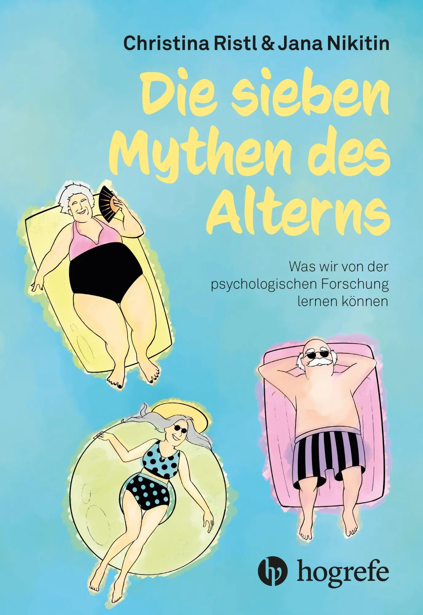Cover: 9783456862934 | Die sieben Mythen des Alterns | Christina Ristl (u. a.) | Taschenbuch