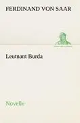 Cover: 9783842412934 | Leutnant Burda | Novelle | Ferdinand Von Saar | Taschenbuch | 76 S.