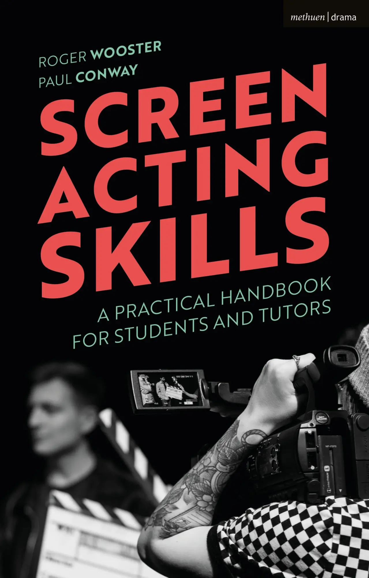 Cover: 9781350093034 | Screen Acting Skills | A Practical Handbook for Students and Tutors