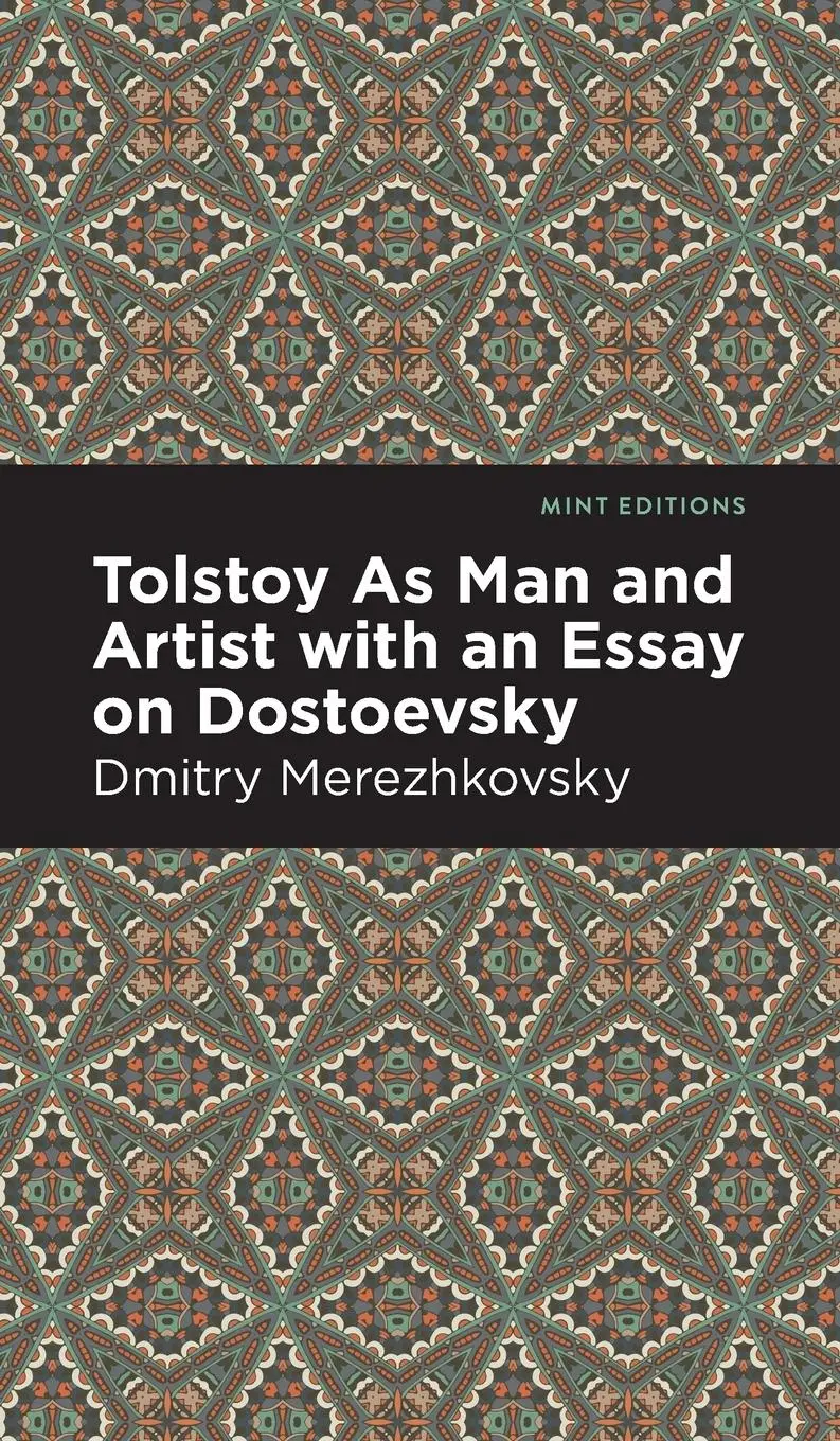 Cover: 9781513133034 | Tolstoy As Man and Artist with an Essay on Dostoyevsky | Merezhkovsky