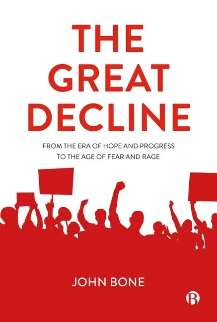 Cover: 9781529213034 | The Great Decline | John Bone | Taschenbuch | Englisch | 2024