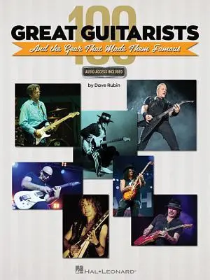 Cover: 9781540003034 | 100 Great Guitarists and the Gear That Made Them Famous...