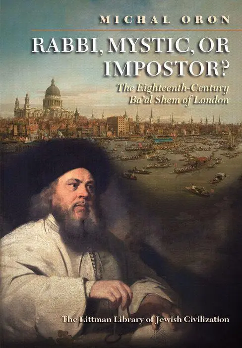 Cover: 9781904113034 | Rabbi, Mystic, or Impostor? – The Eighteenth–Century Ba`al Shem of...