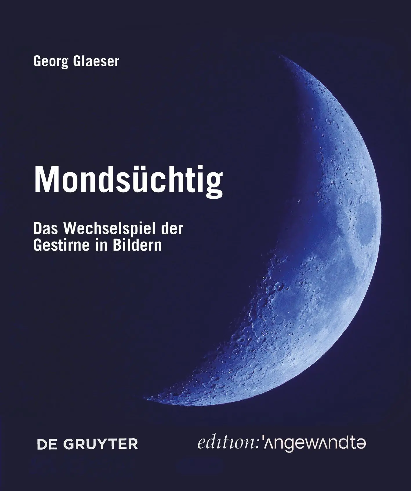 Cover: 9783110763034 | Mondsüchtig | Georg Glaeser | Taschenbuch | 136 S. | Deutsch | 2021