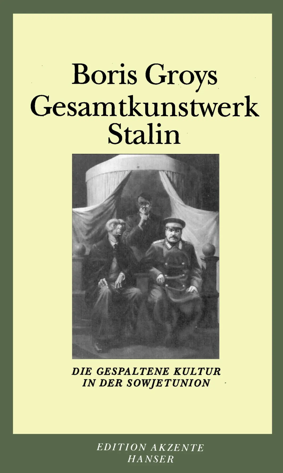 Cover: 9783446233034 | Gesamtkunstwerk Stalin | Die gespaltene Kultur in der Sowjetunion