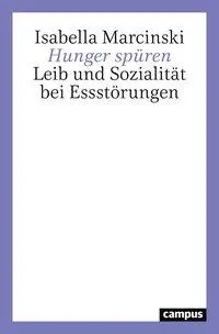 Cover: 9783593513034 | Hunger spüren | Leib und Sozialität bei Essstörungen | Marcinski