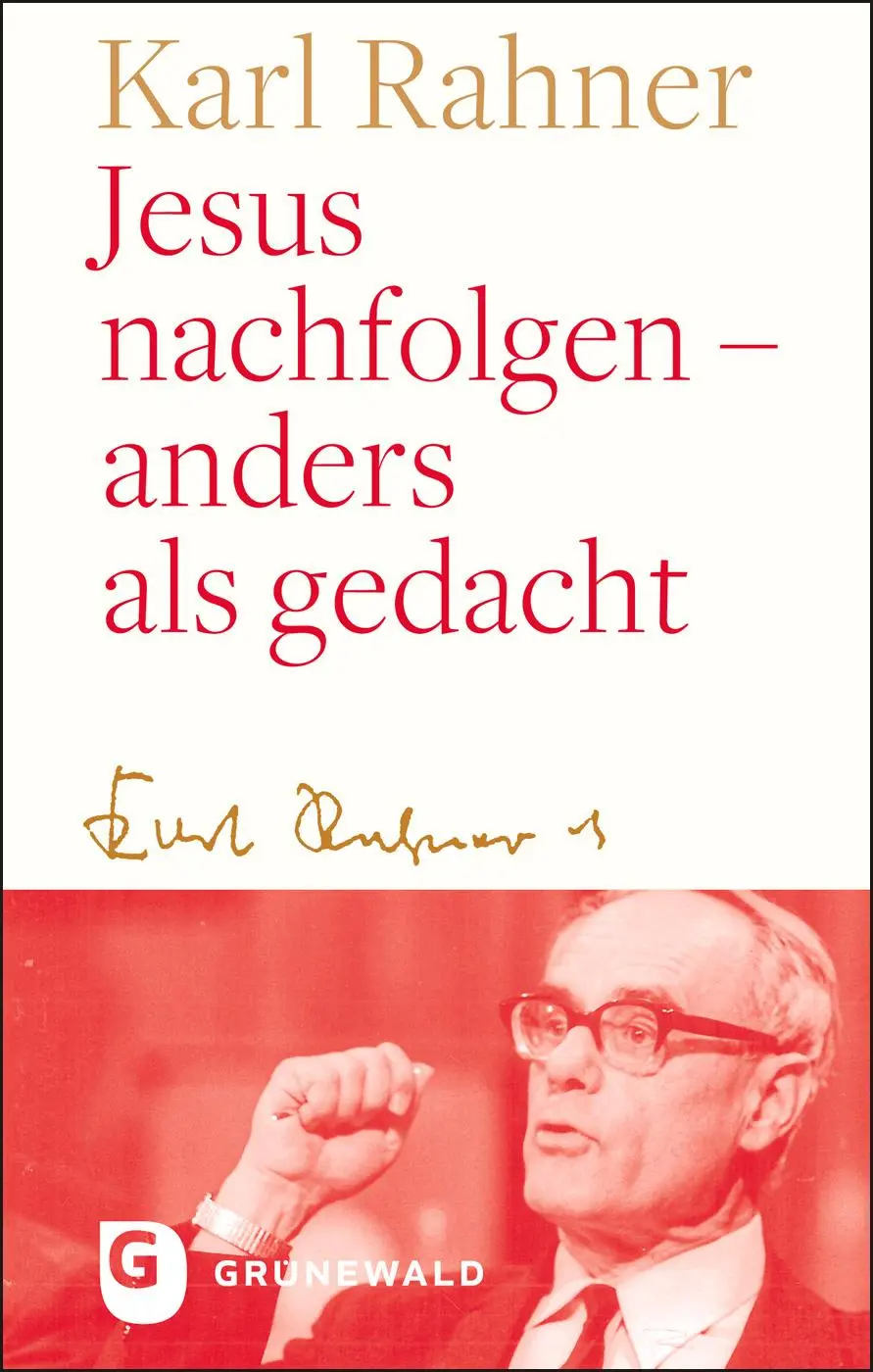Cover: 9783786733034 | Jesus nachfolgen - anders als gedacht | Karl Rahner | Buch | 80 S.