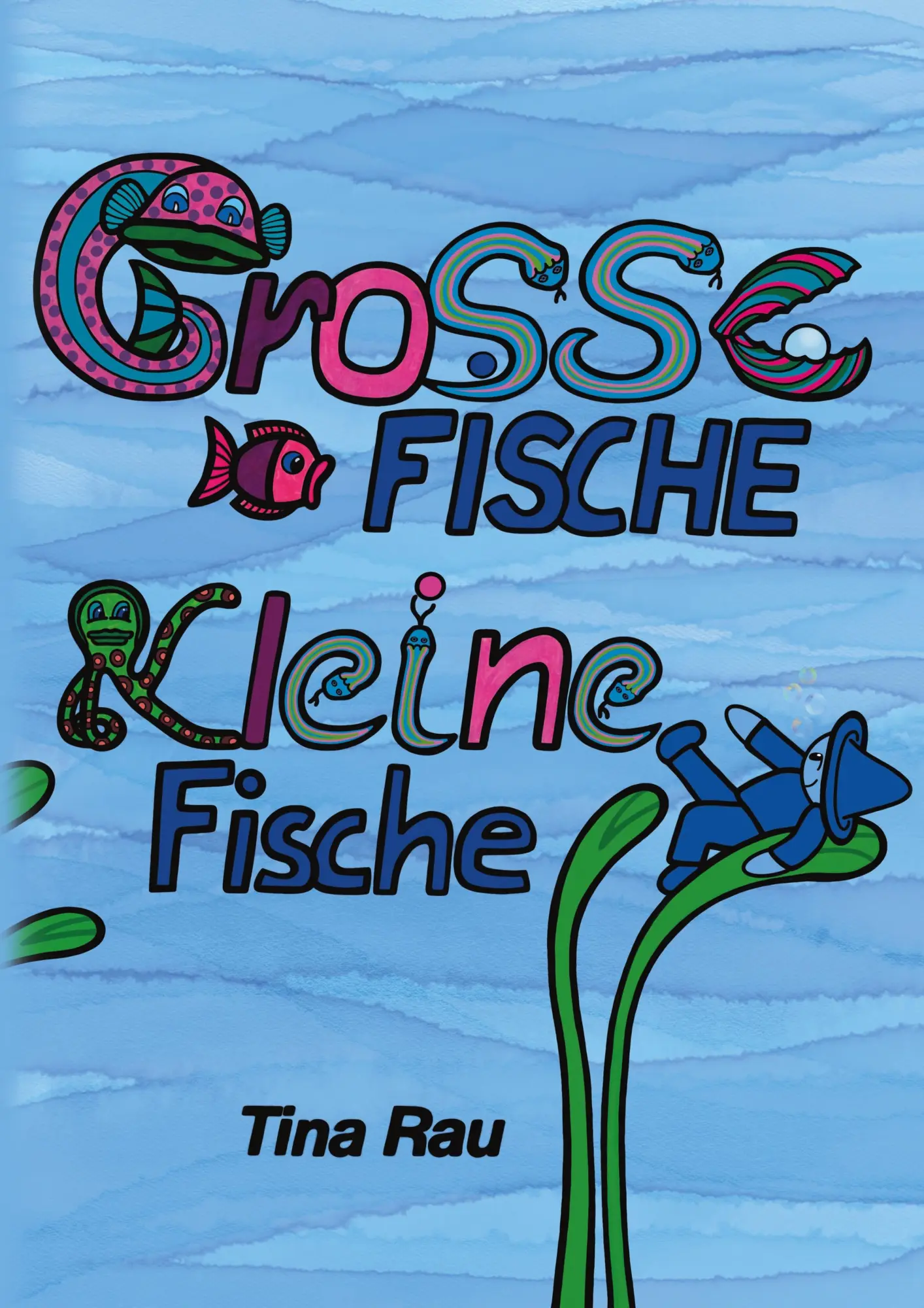 Cover: 9783819253034 | Große Fische, kleine Fische | Tina Rau | Buch | 40 S. | Deutsch | 2025