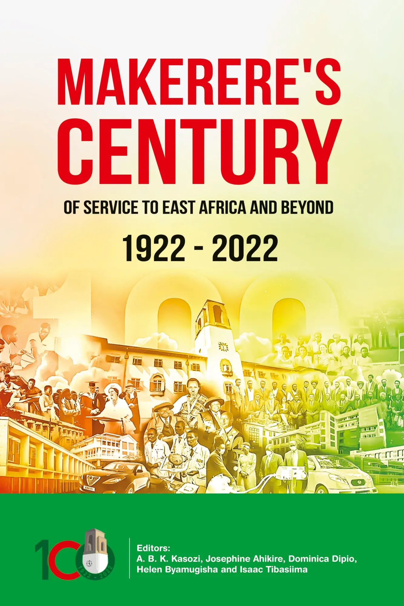 Cover: 9789913603034 | Makerere's Century of Service to East Africa and Beyond, 1922-2022