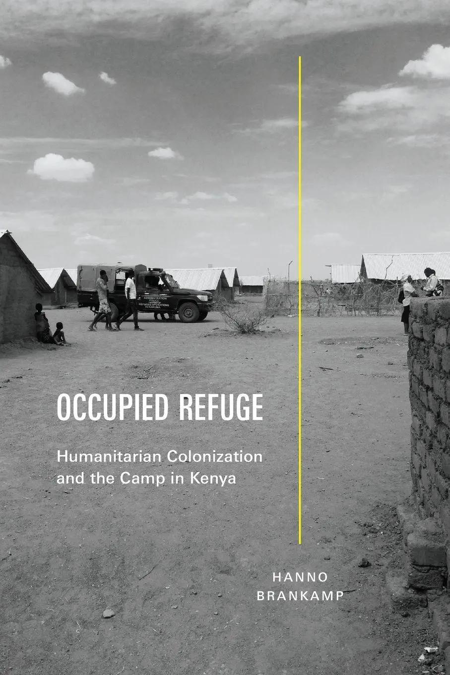 Cover: 9781478033134 | Occupied Refuge | Humanitarian Colonization and the Camp in Kenya