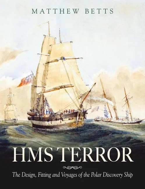 Cover: 9781526783134 | HMS Terror | The Design, Fitting and Voyages of a Polar Discovery Ship