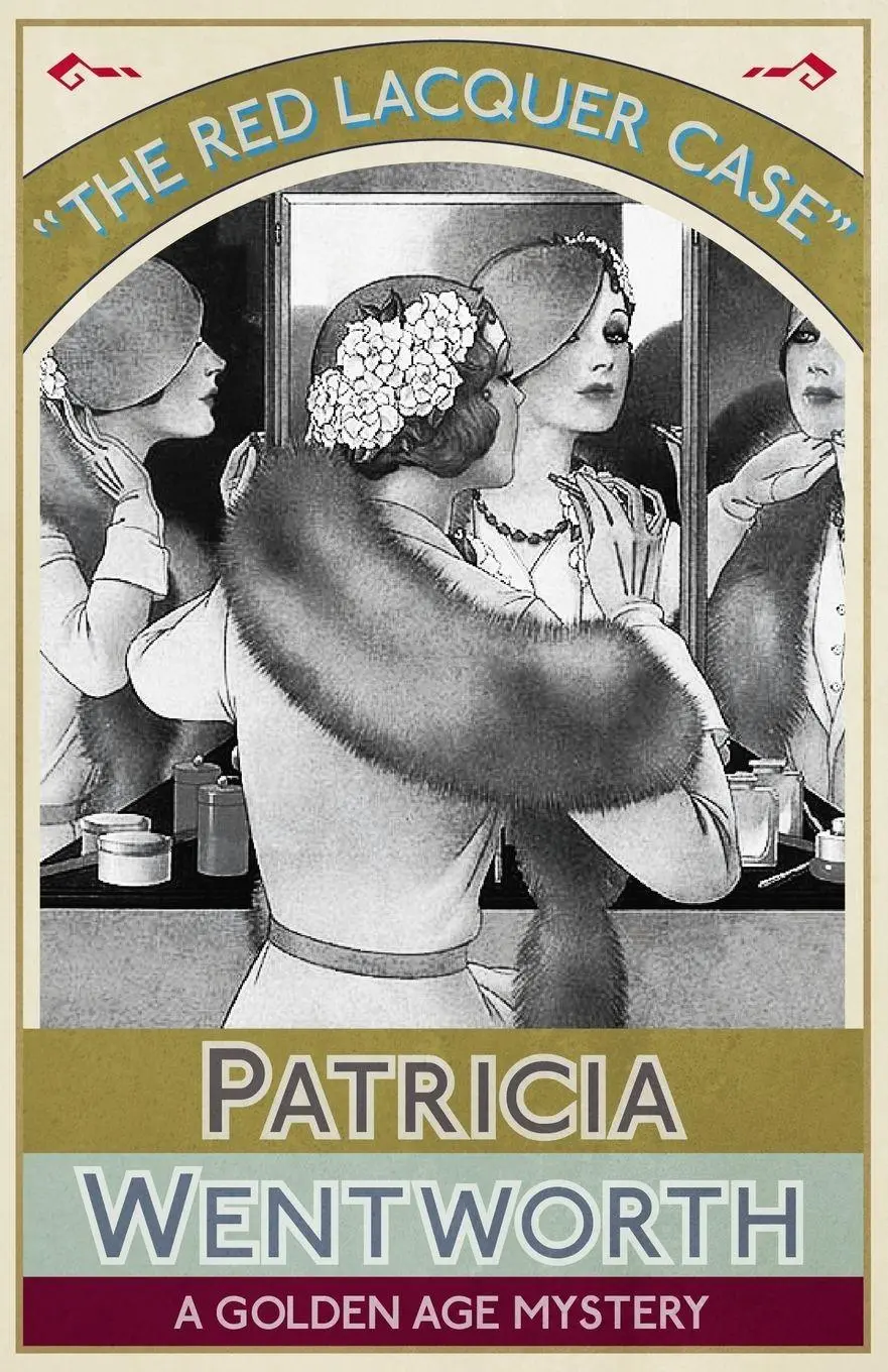 Cover: 9781911413134 | The Red Lacquer Case | A Golden Age Mystery | Patricia Wentworth