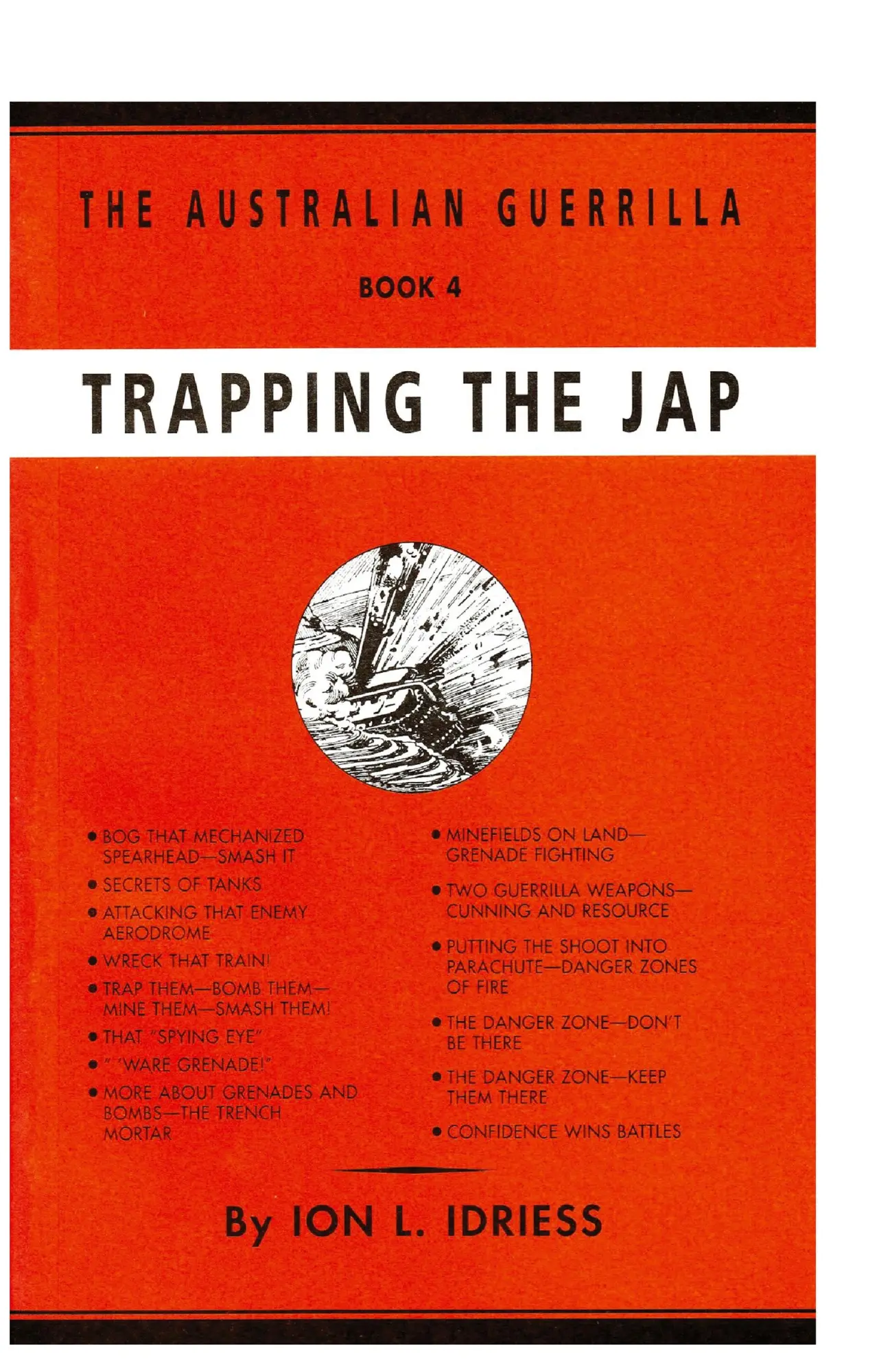 Cover: 9781922473134 | Trapping the Jap | The Australian Guerrilla Book 4 | Ion Idriess