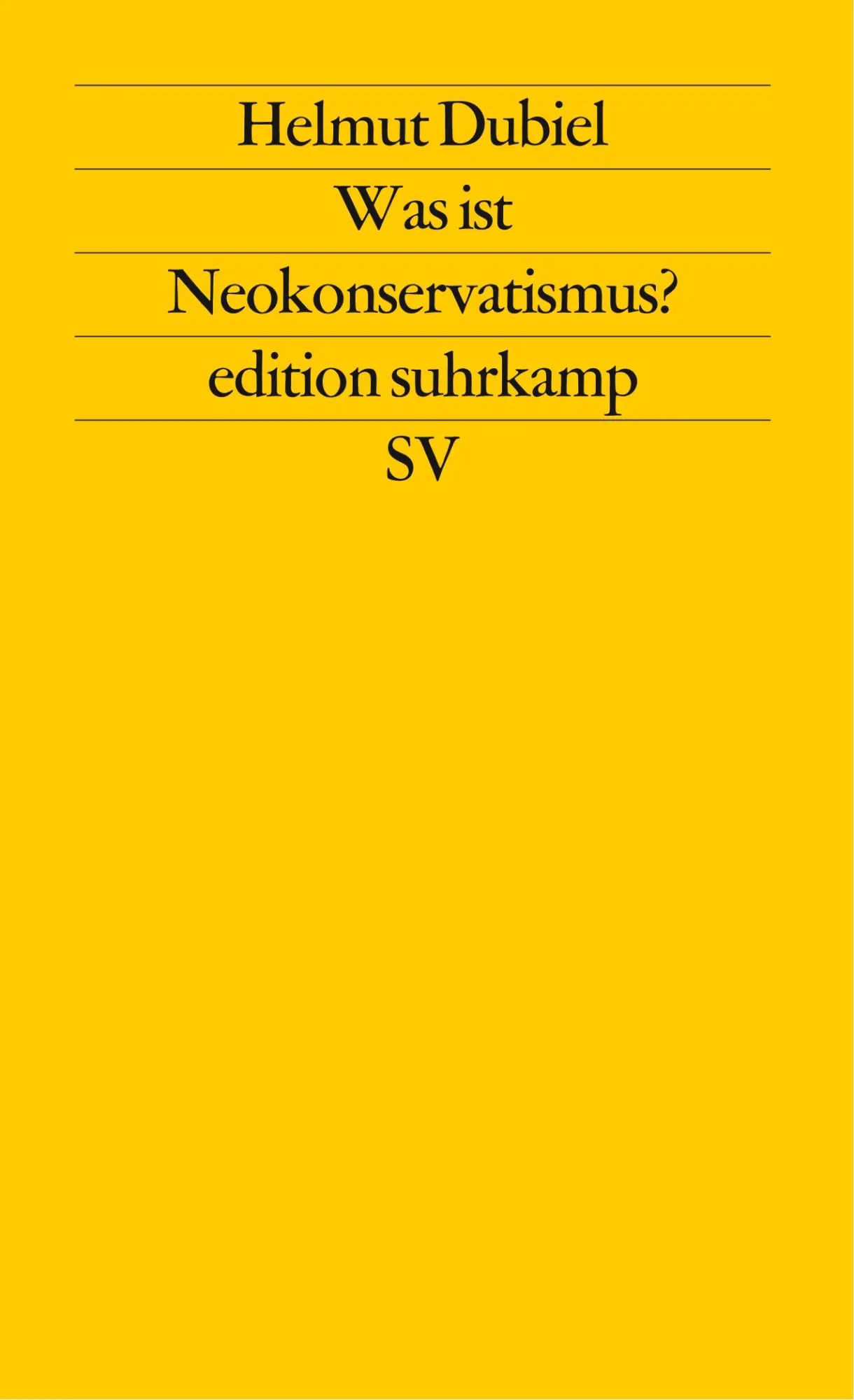 Cover: 9783518113134 | Was ist Neokonservatismus? | Helmut Dubiel | Taschenbuch | 136 S.