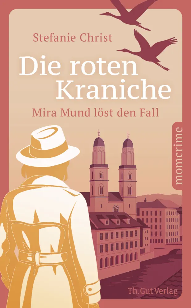 Cover: 9783857173134 | Die roten Kraniche | Mira Mund löst den Fall | Stefanie Christ | Buch