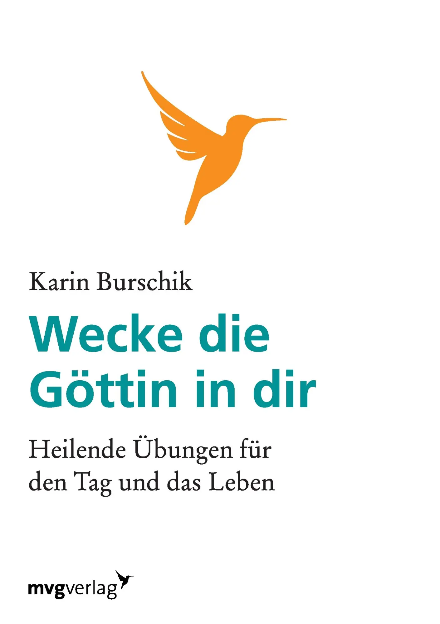 Cover: 9783868823134 | Wecke die Göttin in dir | Heilende Übungen für den Tag und das Leben