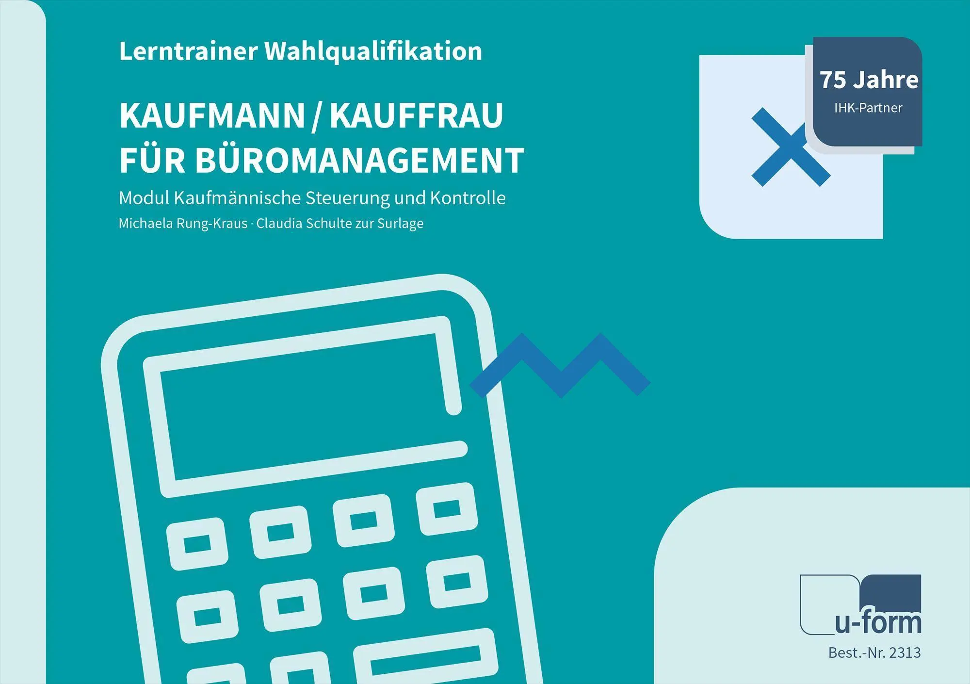 Cover: 9783955323134 | Kaufmann/-frau für Büromanagement | Michaela Rung-Kraus (u. a.) | Buch