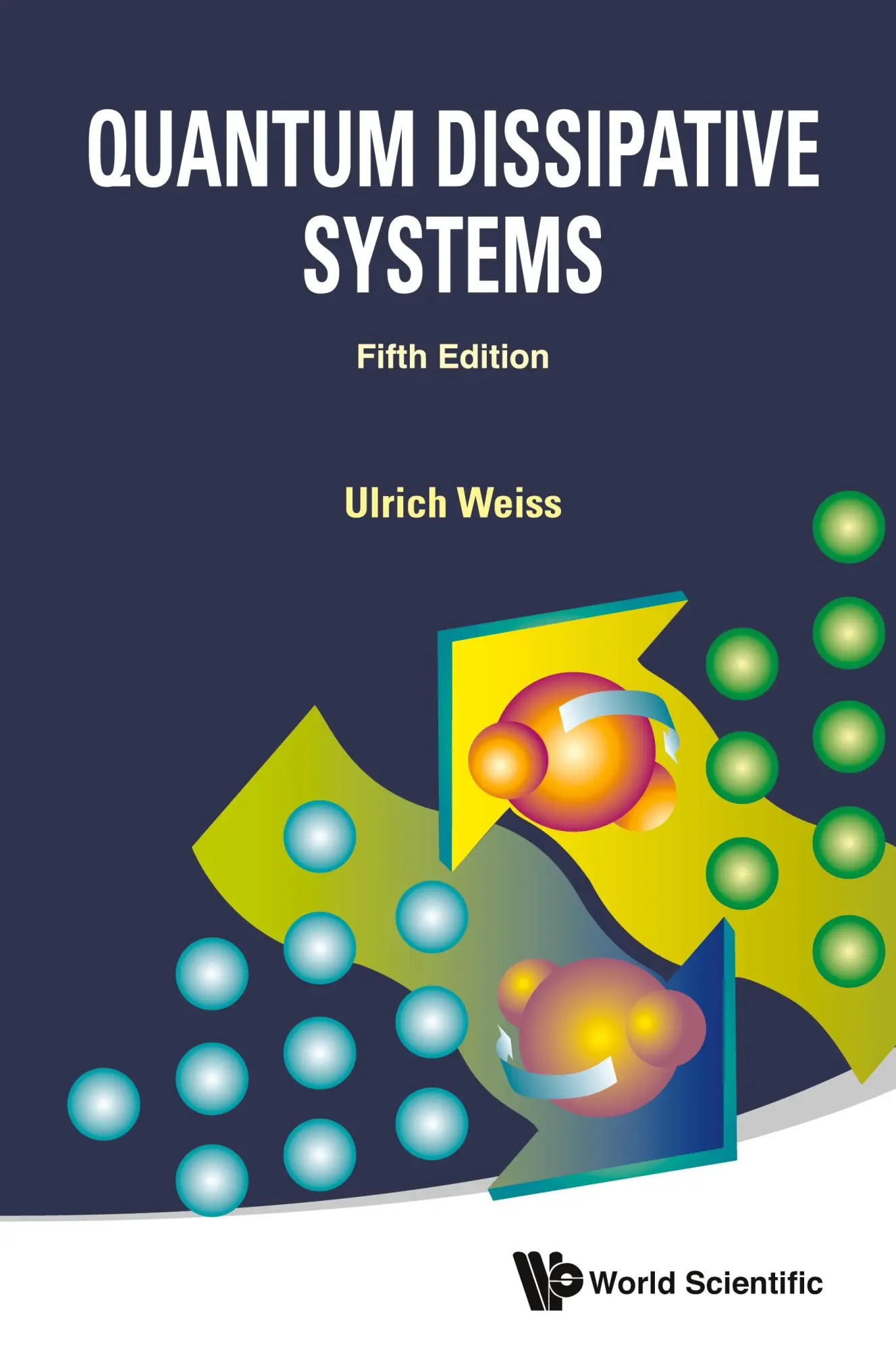 Cover: 9789811243134 | QUANTUM DISSIPATIVE SYS (5TH ED) | Ulrich Weiss | Buch | Gebunden