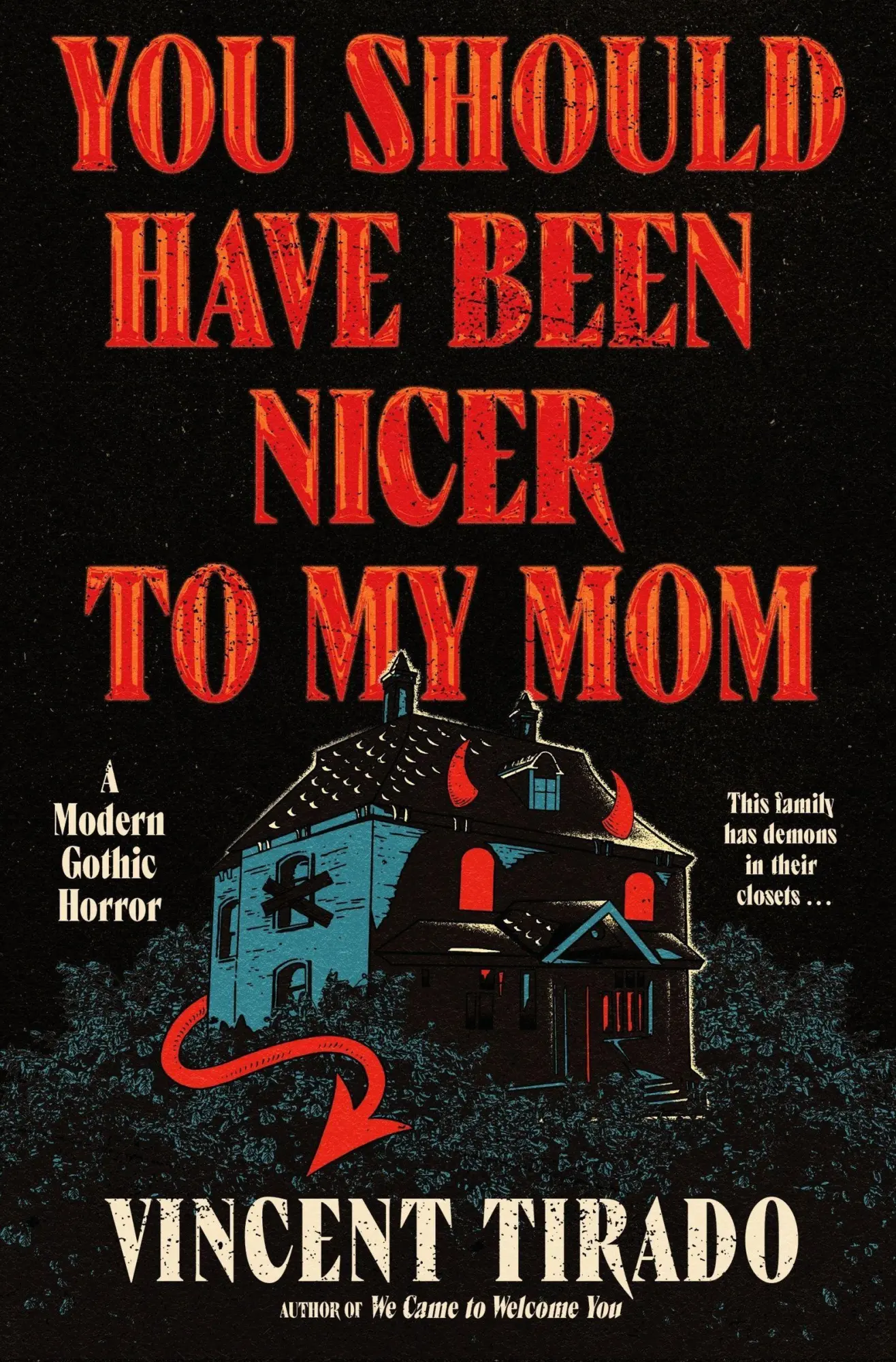 Cover: 9780063383234 | You Should Have Been Nicer to My Mom | A Modern Gothic Horror | Tirado