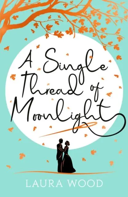 Cover: 9780702303234 | A Single Thread of Moonlight | Laura Wood | Taschenbuch | Englisch