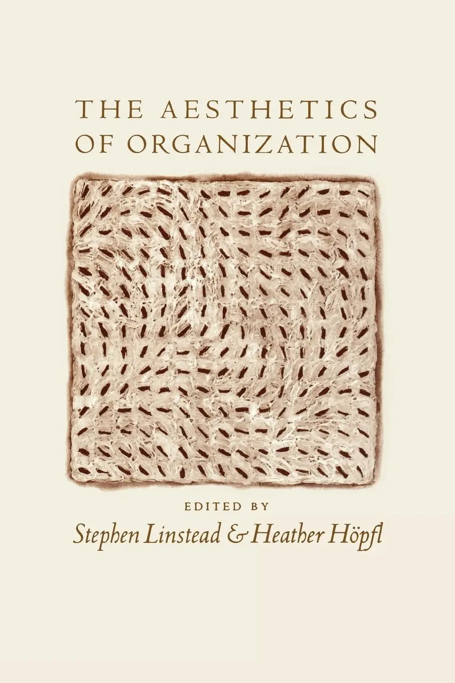 Cover: 9780761953234 | The Aesthetics of Organization | Stephen Andrew Linstead (u. a.)