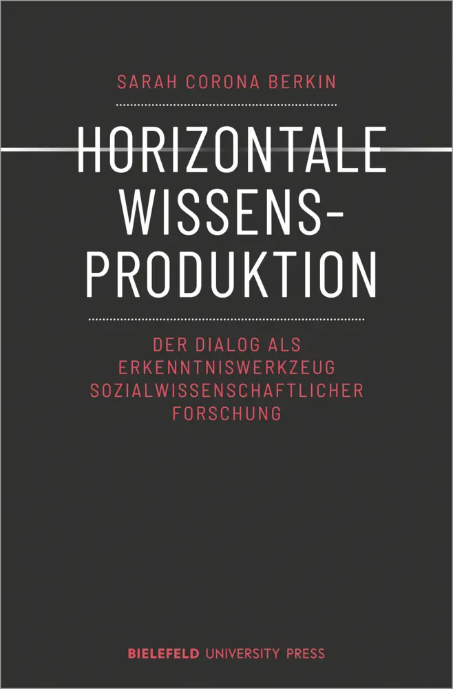 Horizontale Wissensproduktion - Sarah Corona Berkin Kartoniert (TB)