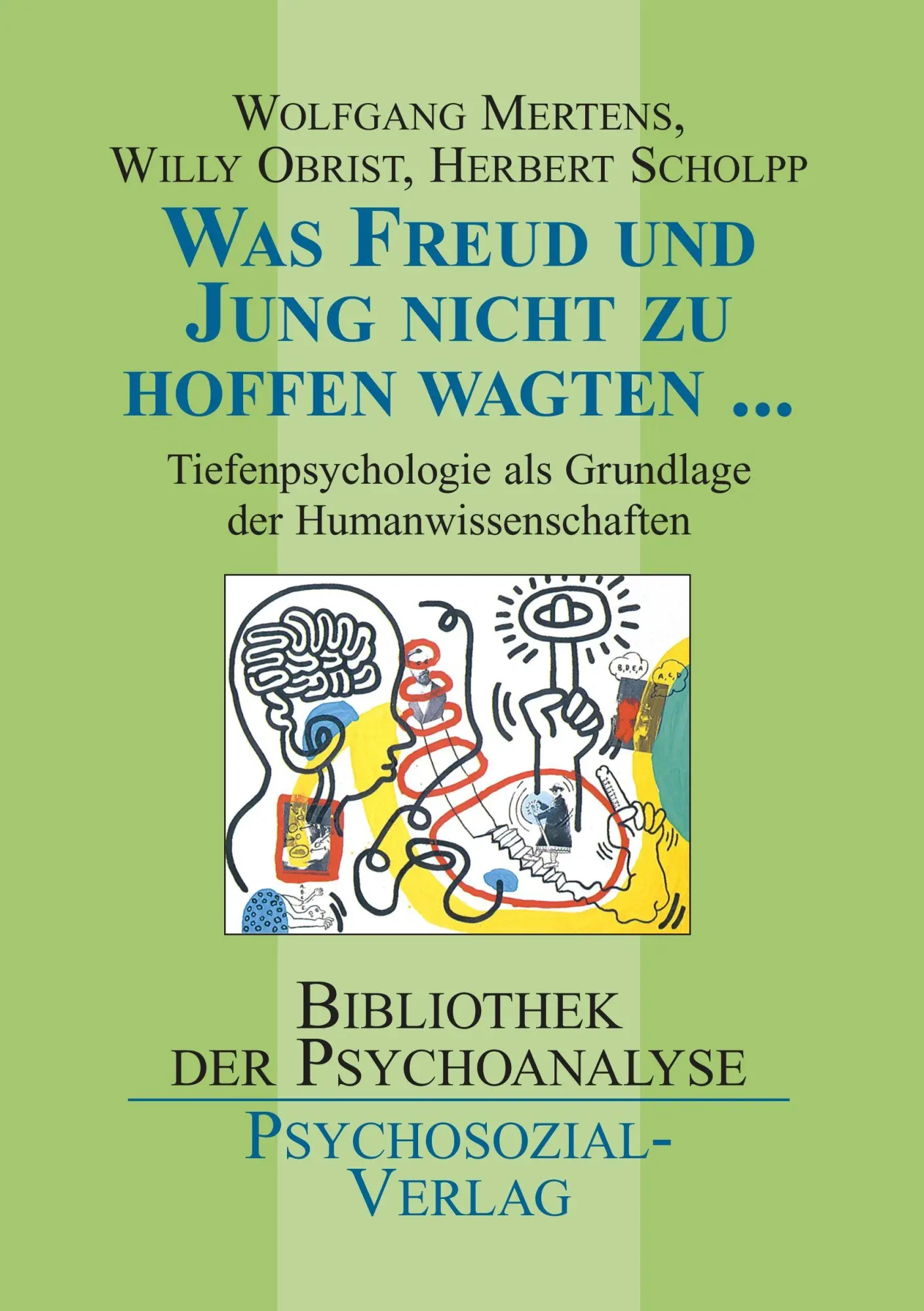 Cover: 9783898063234 | Was Freud und Jung nicht zu hoffen wagten ... | Mertens (u. a.) | Buch