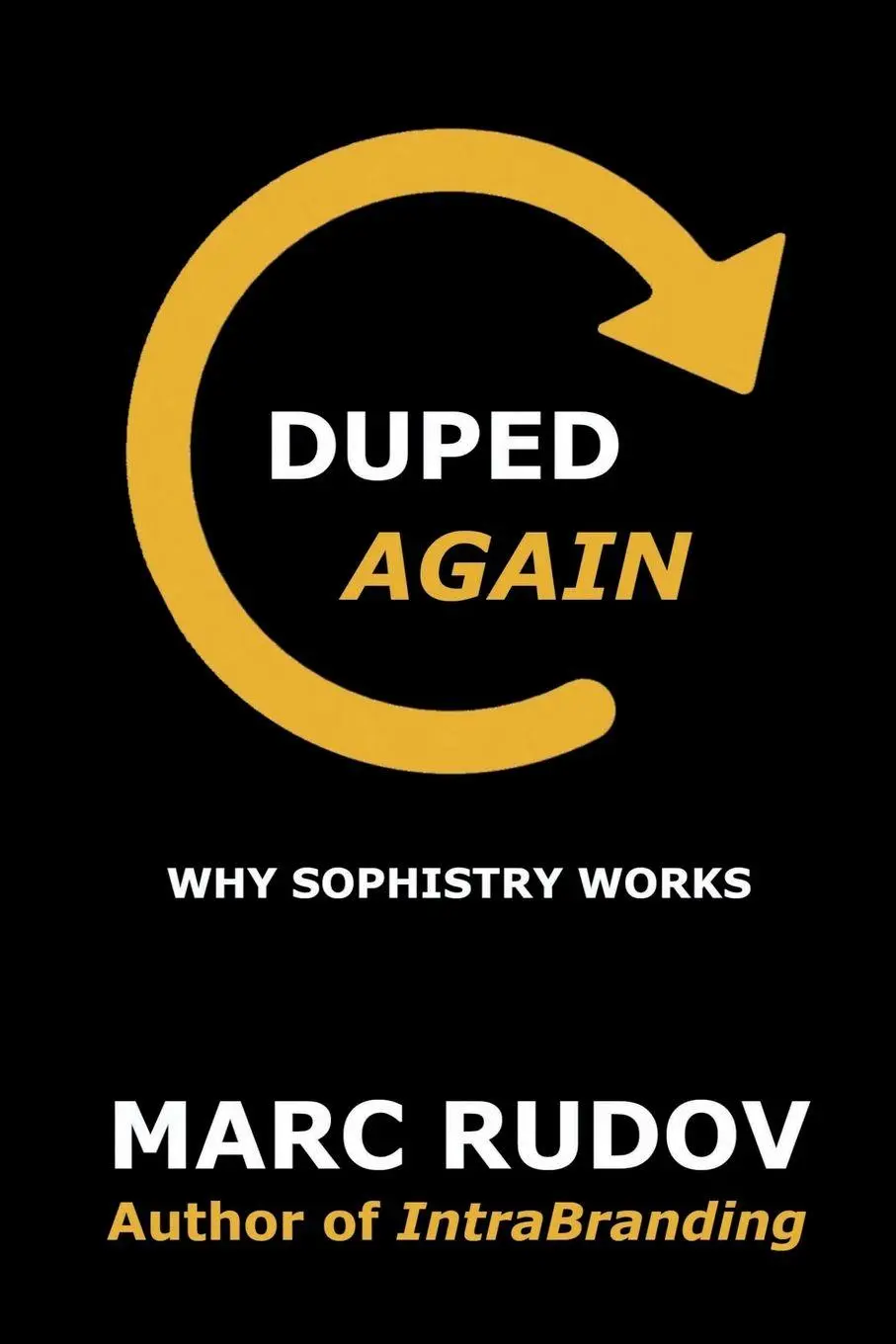 Cover: 9798891453234 | Duped Again | Why Sophistry Works | Marc H. Rudov | Taschenbuch | 2024