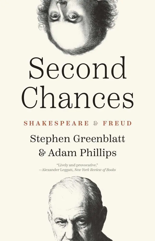 Cover: 9780300283334 | Second Chances | Shakespeare and Freud | Stephen Greenblatt (u. a.)