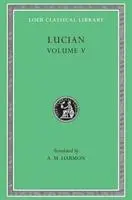 Cover: 9780674993334 | The Passing of Peregrinus. The Runaways. Toxaris or Friendship. The...