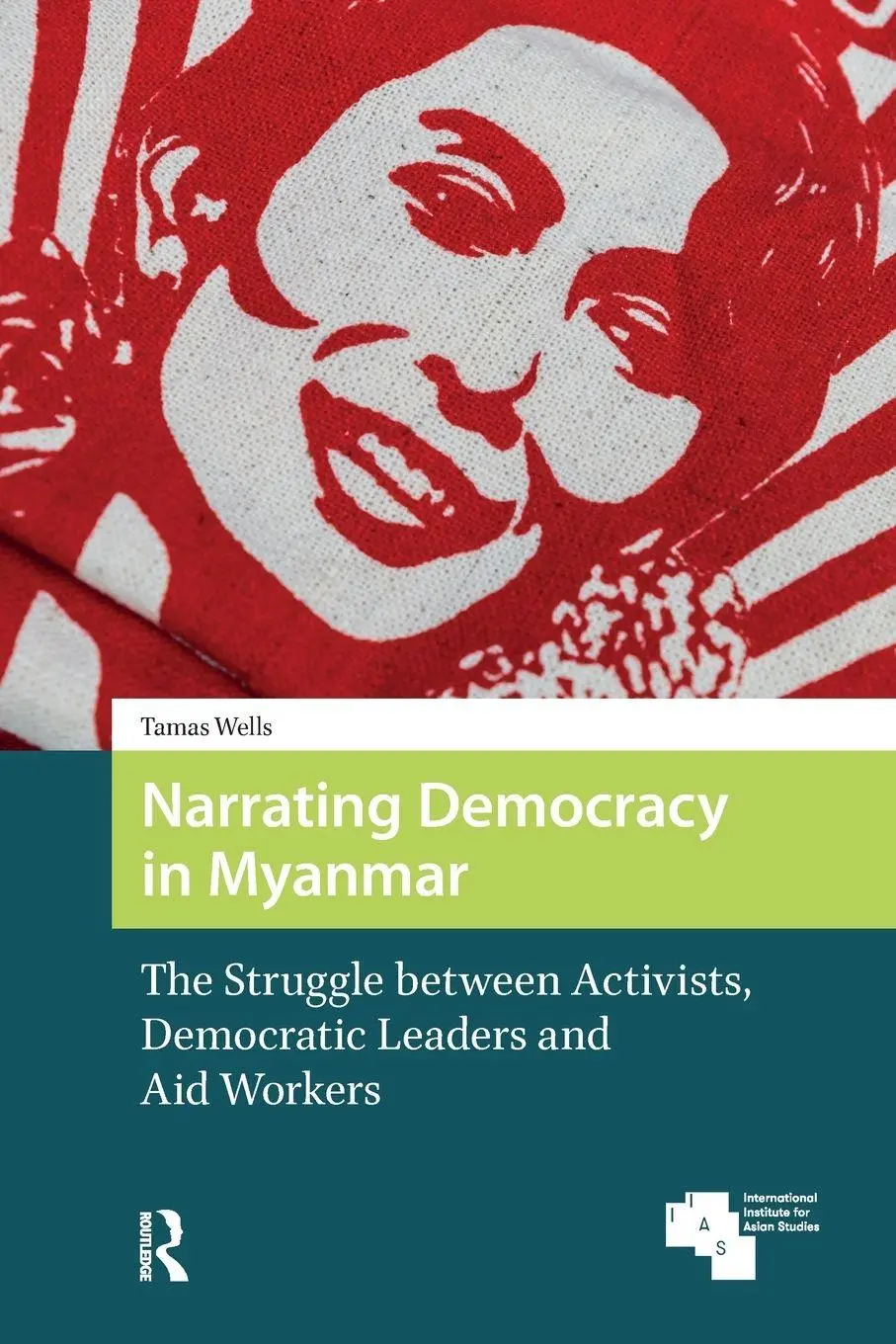 Cover: 9781041183334 | Narrating Democracy in Myanmar | Tamas Wells | Taschenbuch | Englisch