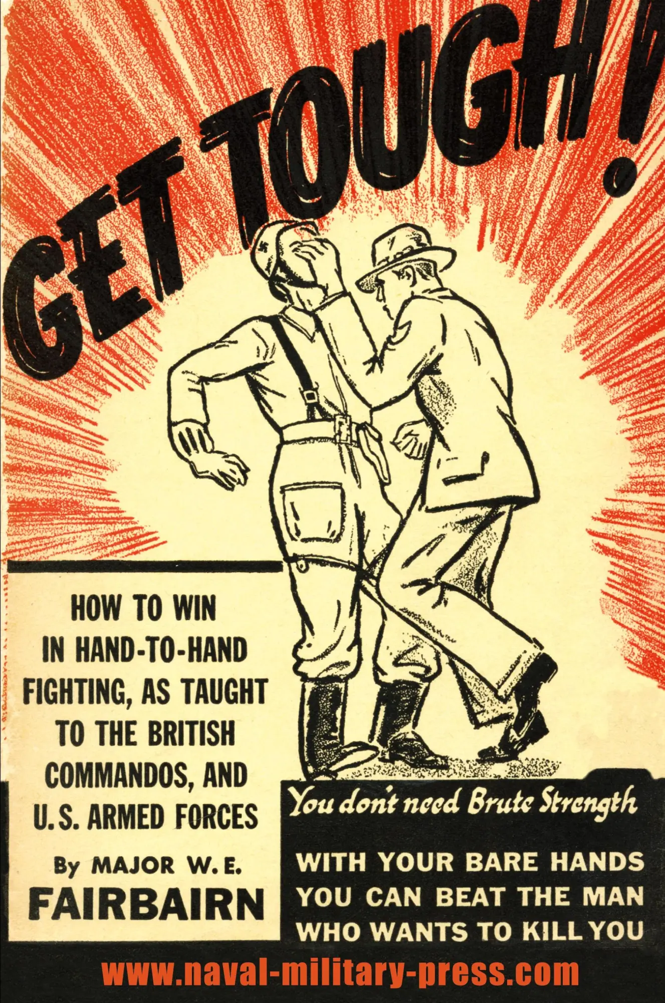 Cover: 9781783313334 | GET TOUGH! | How To Win In Hand To Hand Fighting | W E Fairbairn