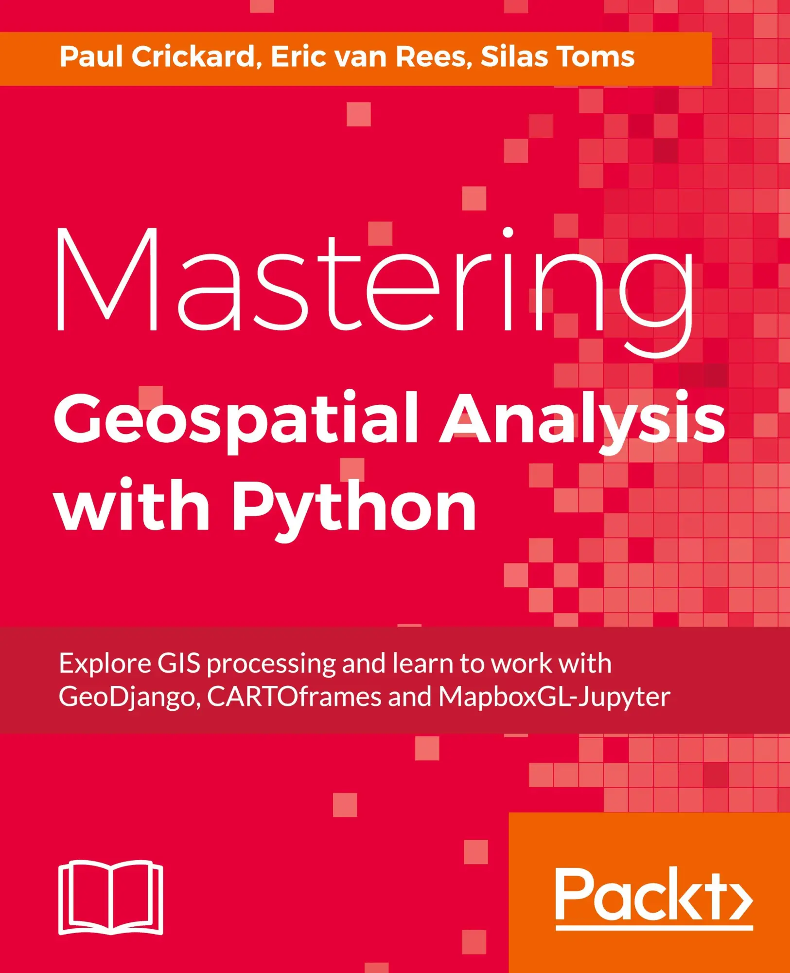 Cover: 9781788293334 | Mastering Geospatial Analysis with Python | Silas Toms (u. a.) | Buch